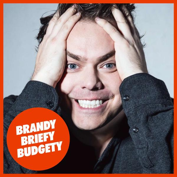 Brandy, briefy, budgety